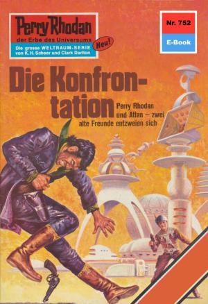 Cover of the book Perry Rhodan 752: Die Konfrontation by Hubert Haensel