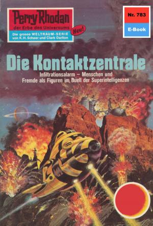 Cover of the book Perry Rhodan 783: Die Kontaktzentrale by H.G. Ewers