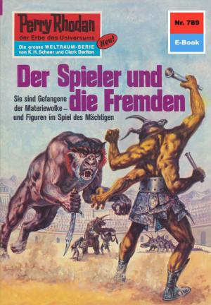 Cover of the book Perry Rhodan 789: Der Spieler und die Fremden by Hubert Haensel