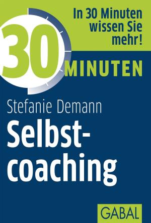 Cover of the book 30 Minuten Selbstcoaching by Cordula Nussbaum