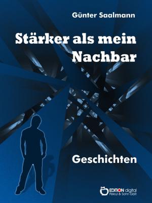 Cover of the book Stärker als mein Nachbar by Gabriele Berthel