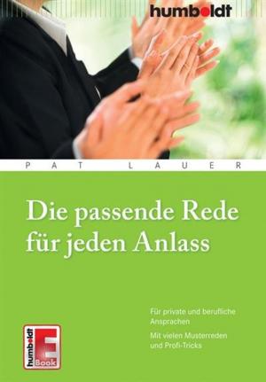 Cover of the book Die passende Rede für jeden Anlass by Stefanie Schneider, Petra Hitzig