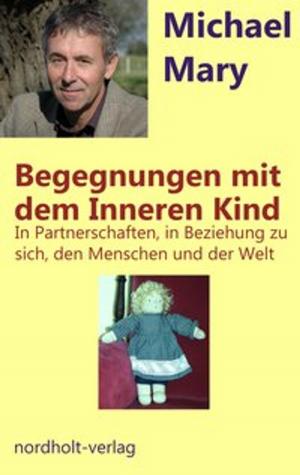 Book cover of Begegnungen mit dem Inneren Kind