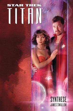 Cover of the book Star Trek - Titan 6: Synthese by Daniel Warren Johnson
