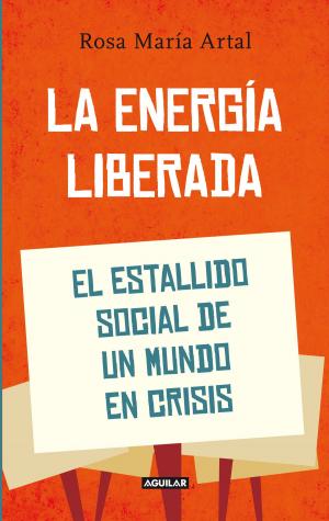 Cover of the book La energía liberada by V.S. Naipaul