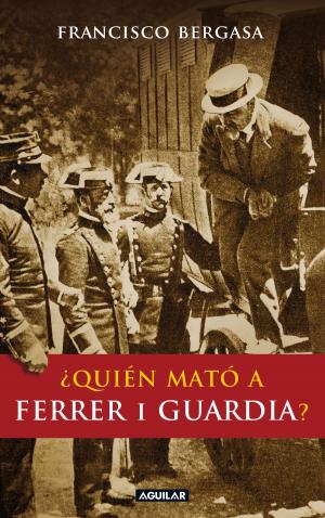 Cover of the book ¿Quién mató a Ferrer i Guardia? by Alberto Vázquez-Figueroa