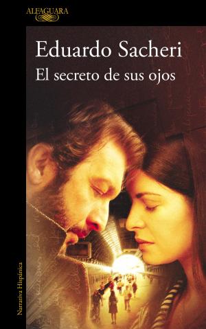 Cover of the book El secreto de sus ojos by Federico Lorenz