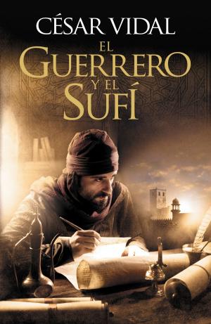 Cover of the book El guerrero y el sufí by Judith Saxton, J E Johnson