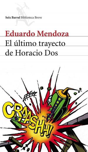 Book cover of El último trayecto de Horacio Dos