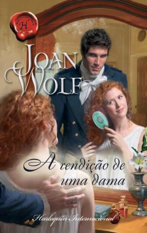 Cover of the book A rendição de uma dama by Anna Cleary