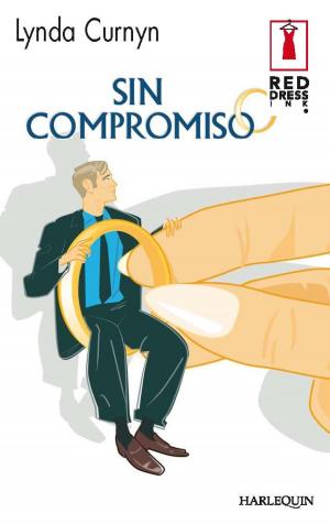 Cover of the book Sin compromiso by B.J. Daniels, Julie Miller, Elizabeth Heiter