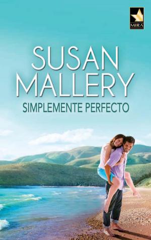 Cover of the book Simplemente perfecto by Rachel Lee