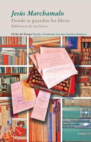 Cover of the book Donde se guardan los libros by César García Álvarez