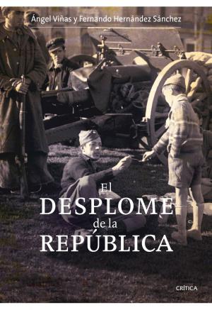 Cover of the book El desplome de la República by Lorenzo Silva, Mara Torres