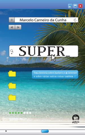 Cover of the book Super by Cristovão Tezza