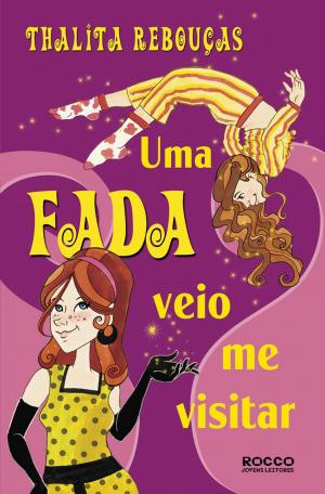 Cover of the book Uma fada veio me visitar by Paula Browne