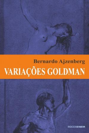 Cover of the book Variações Goldman by Clarice Lispector, Teresa Montero, Lícia Manzo