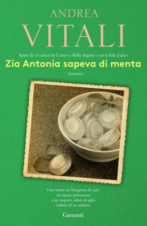 Cover of the book Zia Antonia sapeva di menta by Alix Ohlin