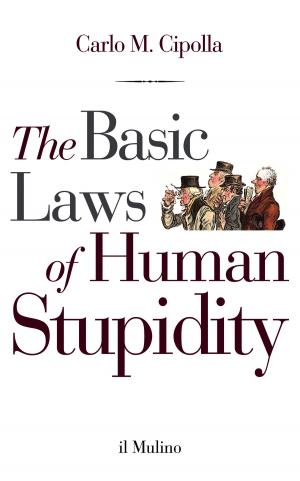 Cover of the book The Basic Laws of Human Stupidity by 