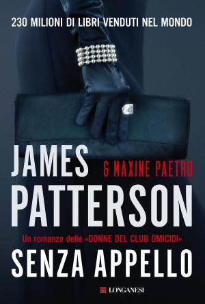 Cover of the book Senza appello by James Patterson