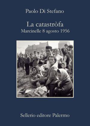 Cover of the book La catastròfa by Giorgio Fontana