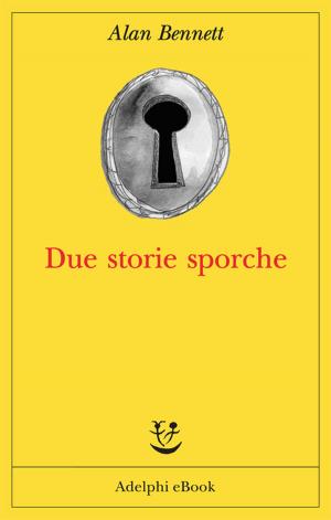 Cover of the book Due storie sporche by Friedrich Dürrenmatt