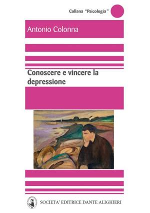 Cover of the book Conoscere e vincere la depressione by AA. VV.