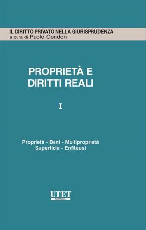 Cover of the book Proprietà e diritti reali vol. 1 by Emanuela Navarretta, Andrea Orestano