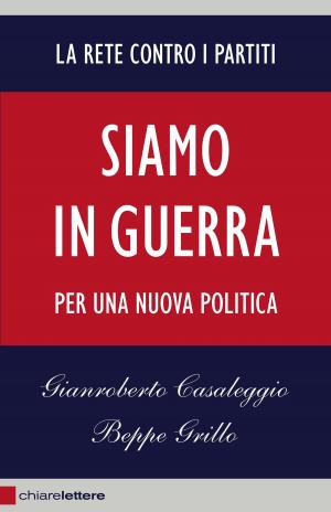 Cover of the book Siamo in guerra by Gianluigi Nuzzi, Claudio Antonelli