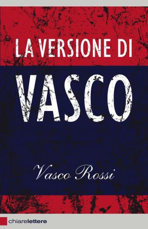 Cover of the book La versione di Vasco by Luigi Maieron