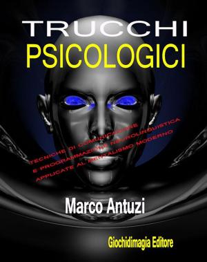 Cover of the book Trucchi psicologici by Antonio Meridda