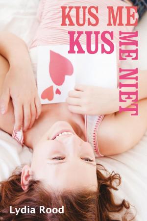 Cover of the book Kus me kus me niet by Anna Woltz
