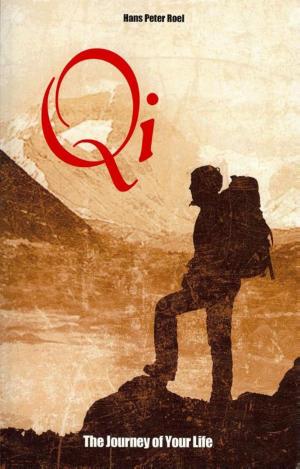 Cover of the book Qi, The Journey of Your Life by H.M.Malaika