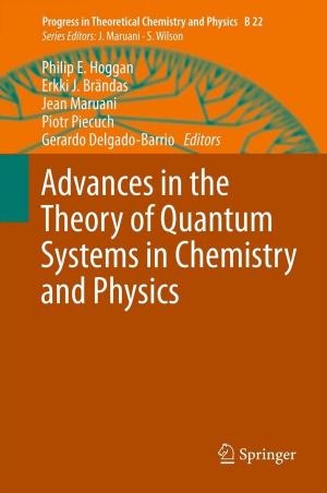 Cover of the book Advances in the Theory of Quantum Systems in Chemistry and Physics by Shinsuke Kato, Kyosuke Hiyama