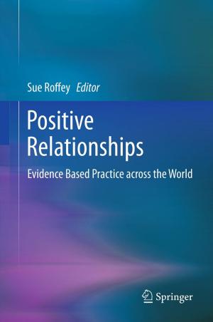 Cover of the book Positive Relationships by M.C. Bateson, I. Bouchier