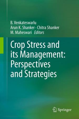 bigCover of the book Crop Stress and its Management: Perspectives and Strategies by 