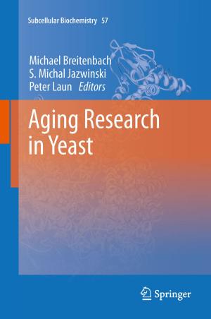 Cover of the book Aging Research in Yeast by P. Narayanasamy