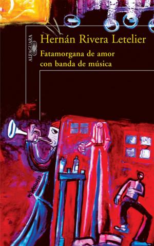 Cover of the book Fatamorgana de amor con banda de música by FERNANDO ATRIA