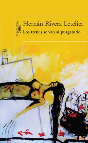 Cover of the book Los trenes se van al purgatorio by Hernán Rivera Letelier