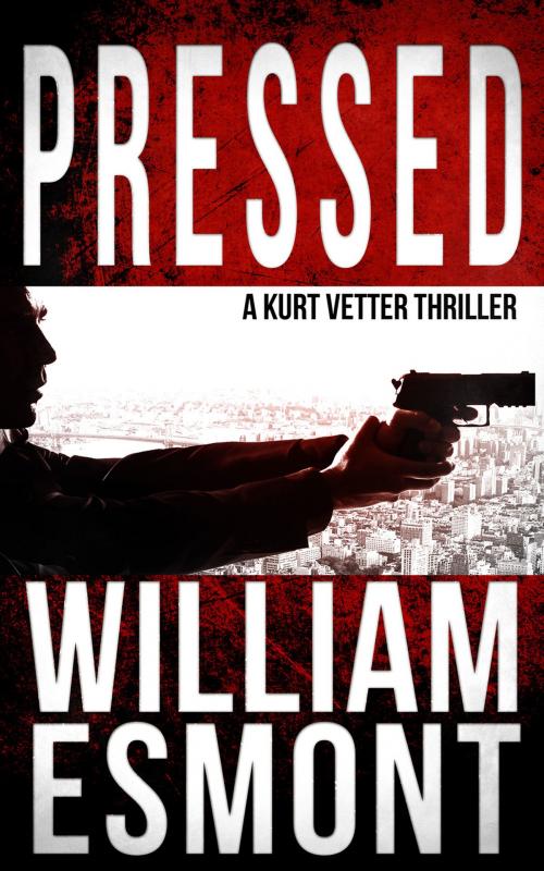 Cover of the book Pressed by William Esmont, Devious Productions, LLC