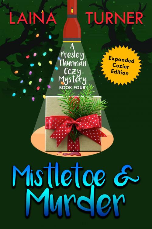 Cover of the book Mistletoe & Murder by Laina Turner, Laina turner Media