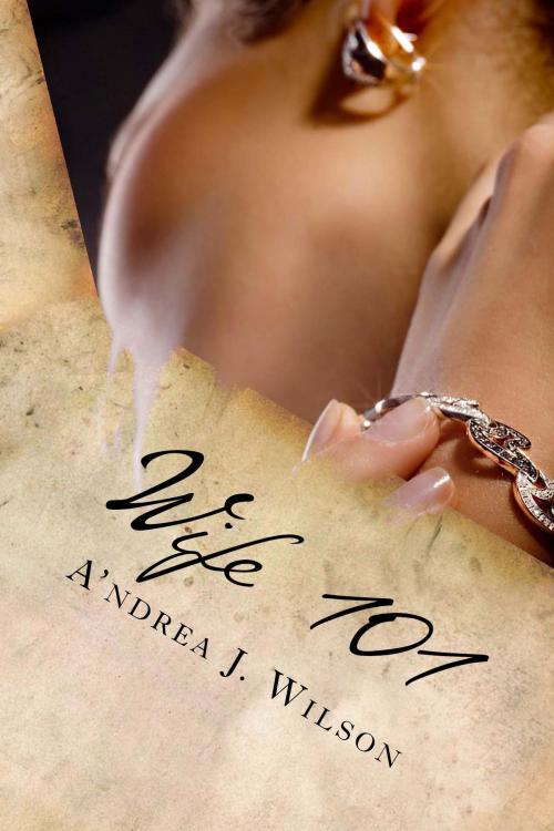 Cover of the book Wife 101 by A'ndrea J. Wilson, Divine Garden Press
