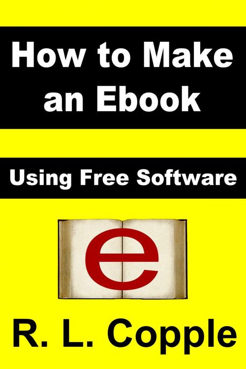 Cover of the book How to Make an Ebook by R. L. Copple, Ethereal Press
