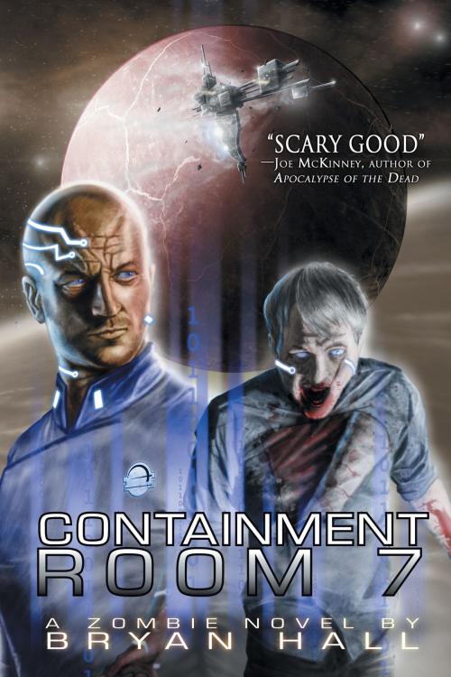 Cover of the book Containment Room 7 by Bryan Hall, Permuted Press