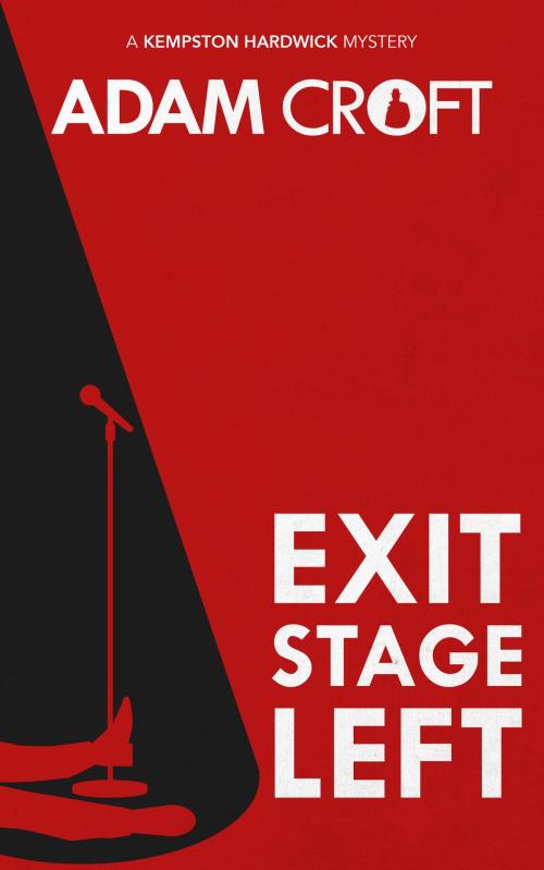 Cover of the book Exit Stage Left by Adam Croft, Circlehouse