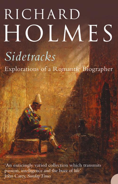 Cover of the book Sidetracks by Richard Holmes, HarperCollins Publishers