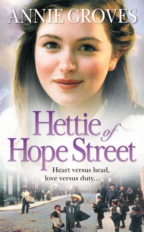 Cover of the book Hettie of Hope Street by Annie Groves, HarperCollins Publishers
