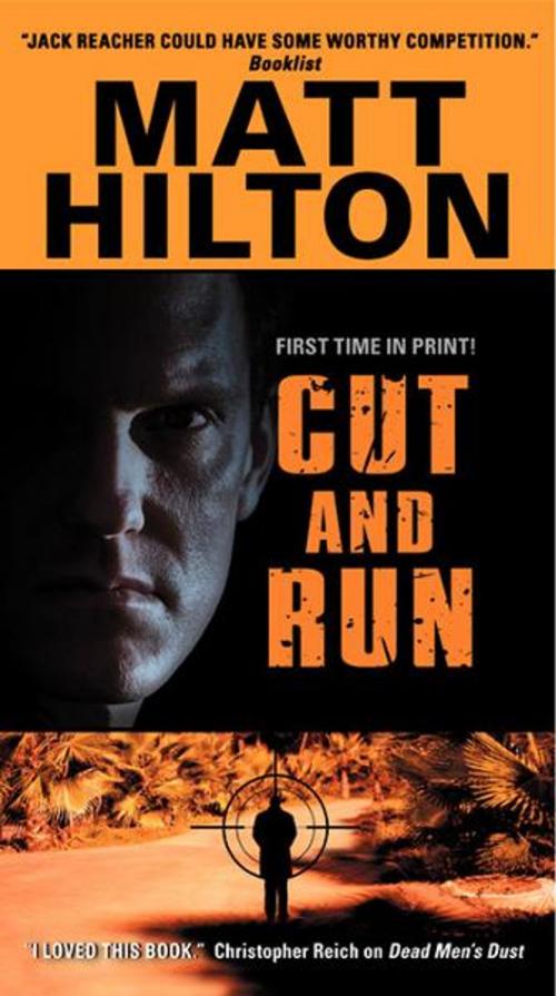 Cover of the book Cut and Run by Matt Hilton, Harper