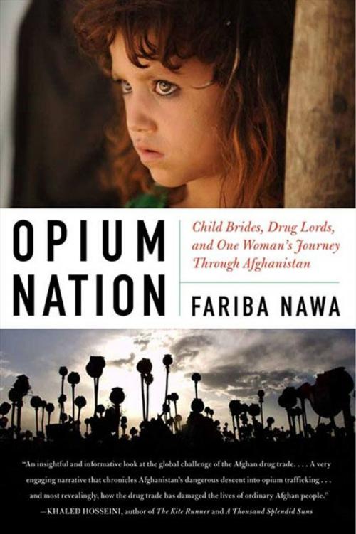Cover of the book Opium Nation by Fariba Nawa, Harper Perennial