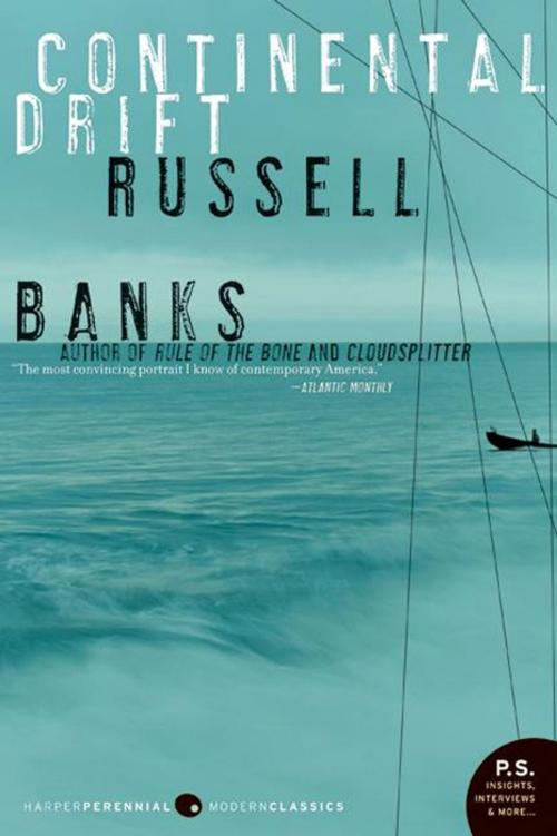 Cover of the book Continental Drift by Russell Banks, Harper Perennial